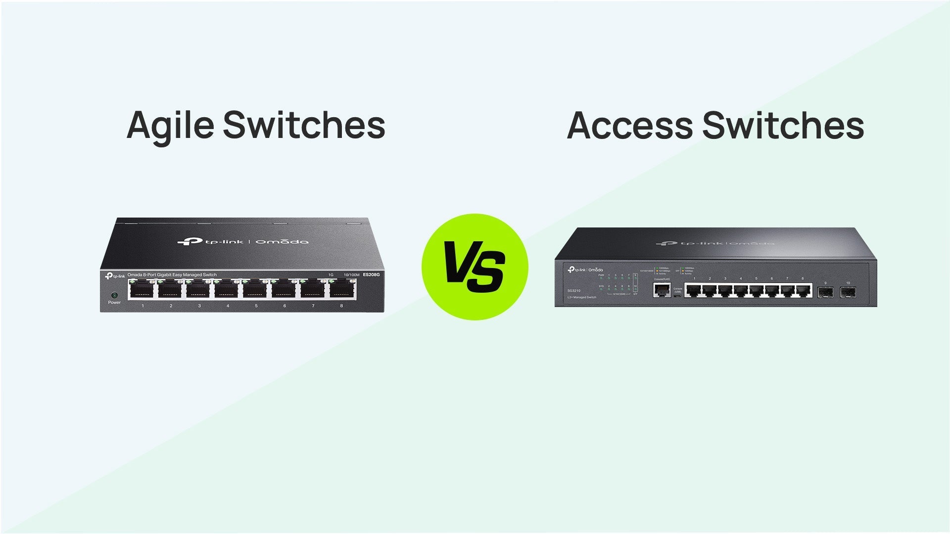 Computer Access Switch Agile Switches vs. Access Switches: Which Omada Switch Do You Need?